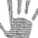 What Is Human Trafficking, and How Can We Stop It?